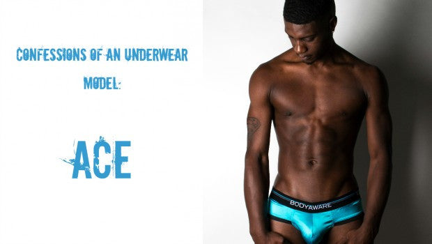 Confessions of an Underwear Model: Ace
