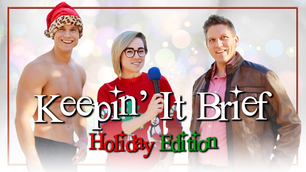 Keepin' It Brief: Holiday Edition
